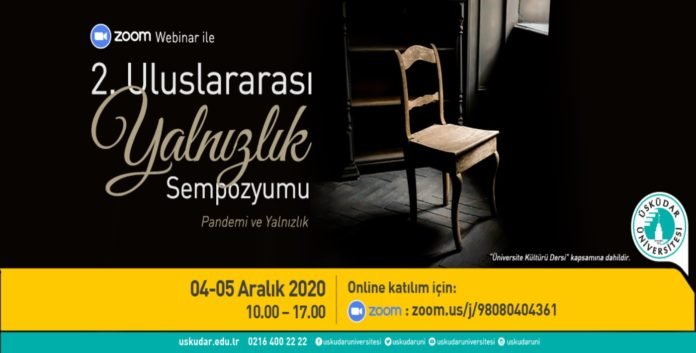 “Pandemi ve Yalnızlık” Her Yönüyle Ele Alınacak