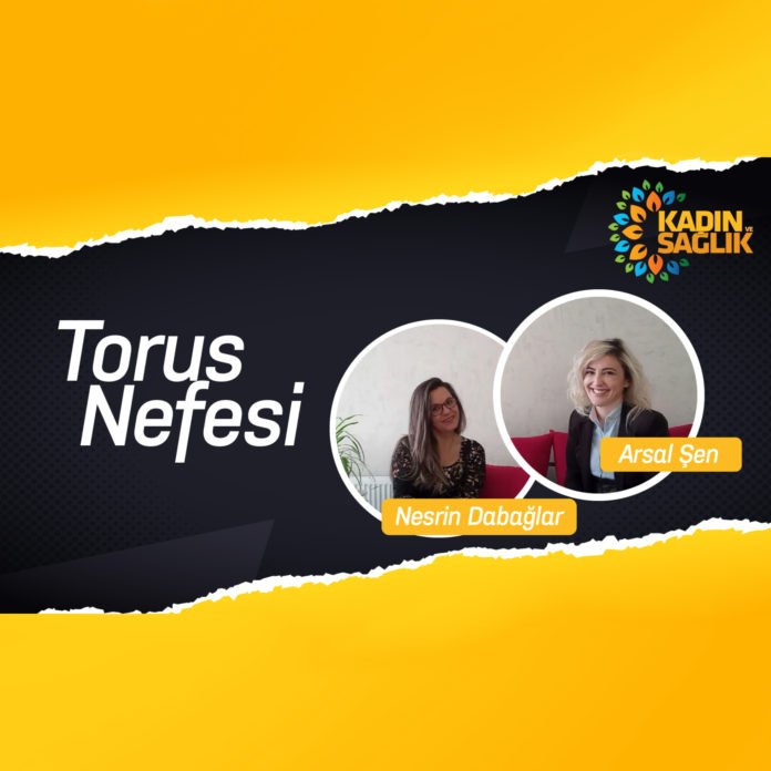 nesrin dabaglar ve arsal sen ile torus nefesi uzerine soylesi1